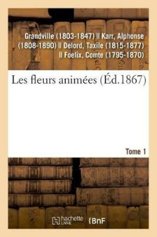 Cover of Les Fleurs Anim�es. Tome 1