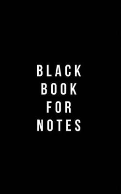 Book cover for Black Book For Notes