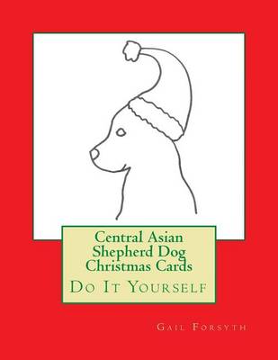 Book cover for Central Asian Shepherd Dog Christmas Cards