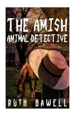 Cover of The Amish Animal Detective (Amish Mystery and Suspense)
