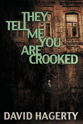 Book cover for They Tell Me You Are Crooked