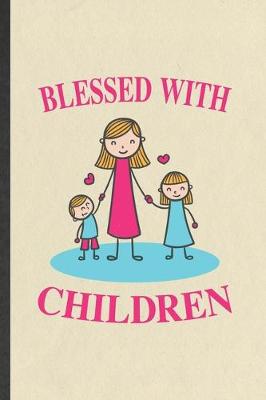 Book cover for Blessed with Children