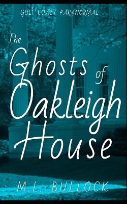 Book cover for The Ghosts of Oakleigh House