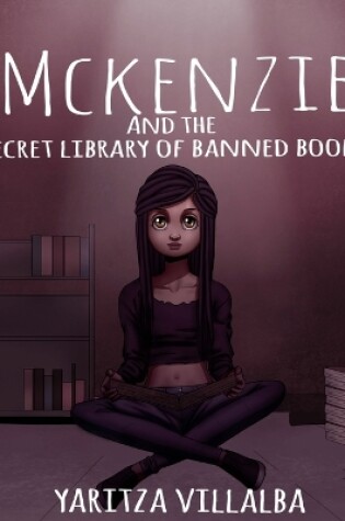 Cover of McKenzie and the Secret Library of Banned Books