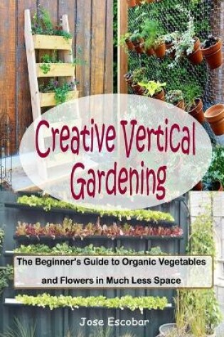 Cover of Creative Vertical Gardening