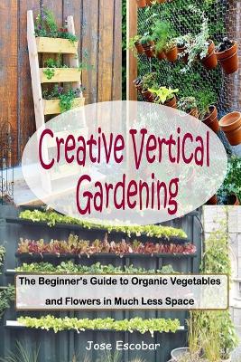 Book cover for Creative Vertical Gardening