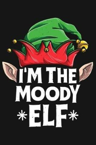 Cover of Im The Moody Elf