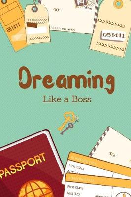 Book cover for Dreaming Like a Boss