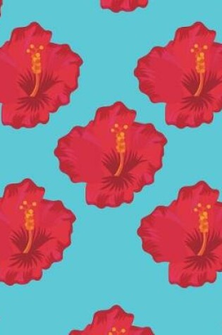 Cover of Hibiscus Notebook - Wide Ruled