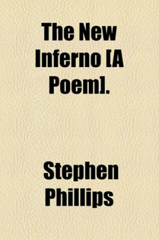 Cover of The New Inferno [A Poem].