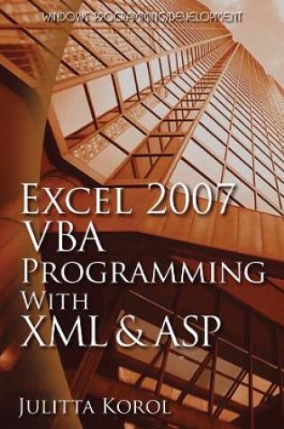 Cover of Excel 2007 VBA Programming with XML and ASP