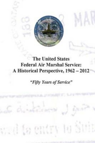 Cover of The United States Federal Air Marshal Service