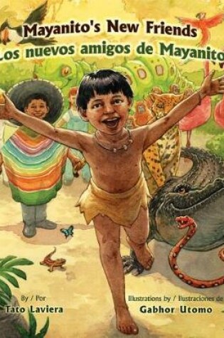 Cover of Mayanito's New Friends / Los Nuevos Amigos de Mayanito