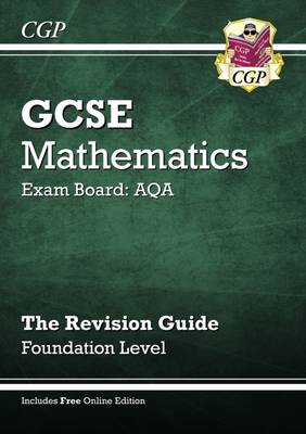 Book cover for GCSE Maths AQA Revision Guide with online edition - Foundation (A*-G Resits)