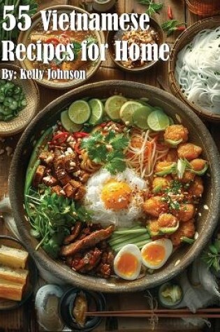 Cover of 55 Vietnamese Recipes for Home
