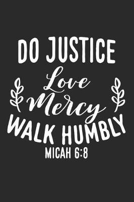Book cover for Do Justice Love Mercy Walk Humbly Micah 6