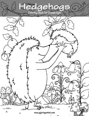 Cover of Hedgehogs Coloring Book for Grown-Ups 1