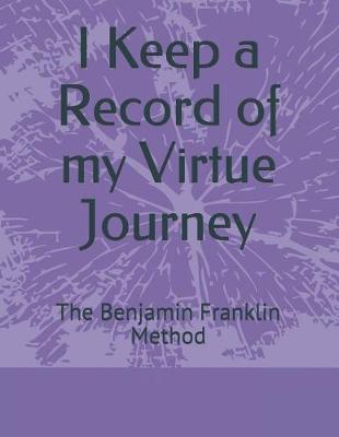Book cover for I Keep a Record of My Virtue Journey