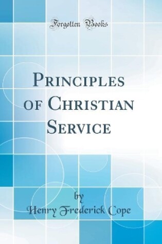 Cover of Principles of Christian Service (Classic Reprint)