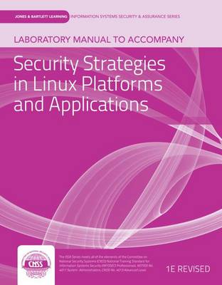 Book cover for Laboratory Manual to Accompany Security Strategies in Linux Platforms and Applications