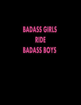 Book cover for Badass Girls Ride Badass Boys