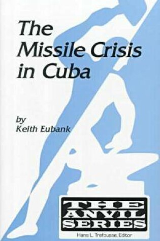 Cover of The Missile Crisis in Cuba