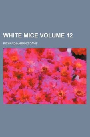 Cover of White Mice Volume 12