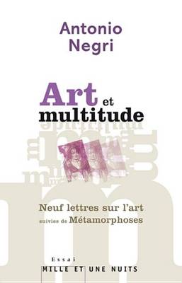 Book cover for Art Et Multitude. Neuf Lettres Sur L'Art