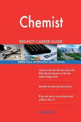 Cover of Chemist Red-Hot Career Guide; 2593 Real Interview Questions