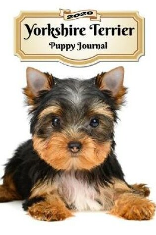 Cover of 2020 Yorkshire Terrier Puppy Journal
