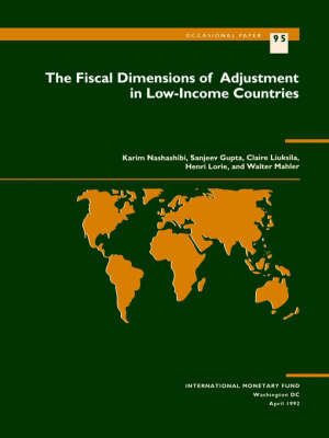 Cover of The Occasional Paper, Intl Monetary Fund) No 95); The Fiscal Dimensions of Adjustment in Low-Income Countries No 95)