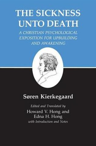 Cover of Kierkegaard's Writings, XIX: Sickness Unto Death: A Christian Psychological Exposition for Upbuilding and Awakening