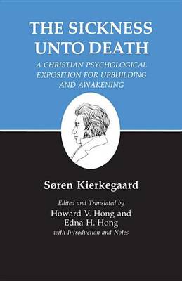 Book cover for Kierkegaard's Writings, XIX: Sickness Unto Death: A Christian Psychological Exposition for Upbuilding and Awakening