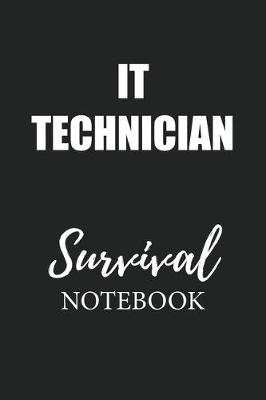 Book cover for It Technician Survival Notebook