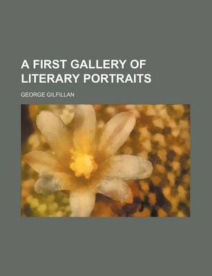 Book cover for A First Gallery of Literary Portraits