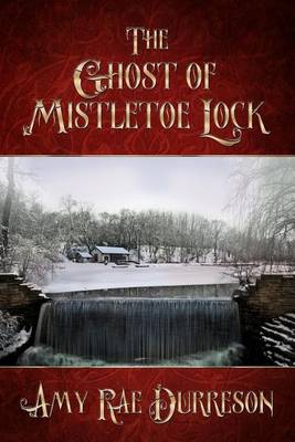 Book cover for The Ghost of Mistletoe Lock