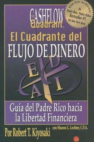 Cover of El Cuadrante del Flujo de Dinero / Rich Dad's Cashflow Quadrant