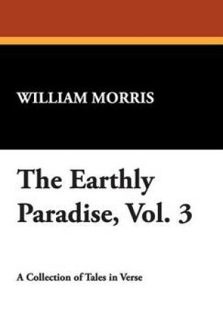 Cover of The Earthly Paradise, Vol. 3