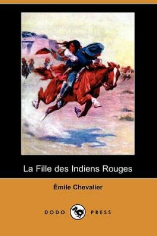 Cover of La Fille Des Indiens Rouges (Dodo Press)