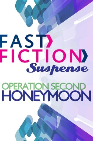 Cover of Operation Second Honeymoon
