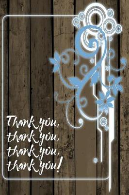 Book cover for Thank You, Thank You, Thank You, Thank You