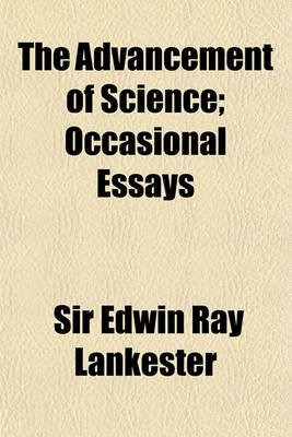 Book cover for The Advancement of Science; Occasional Essays & Addresses