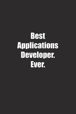 Book cover for Best Applications Developer. Ever.