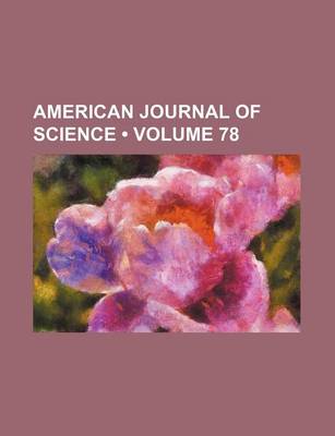 Book cover for American Journal of Science (Volume 78)