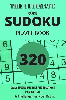 Book cover for The Ultimate 2020 Sudoku Puzzle Book