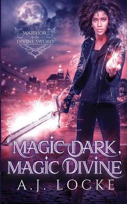 Book cover for Magic Dark, Magic Divine