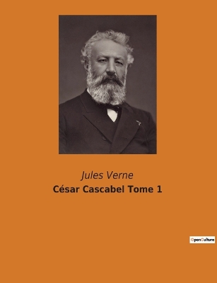 Book cover for César Cascabel Tome 1