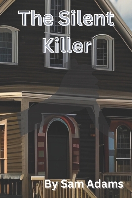 Book cover for The Silent Killer