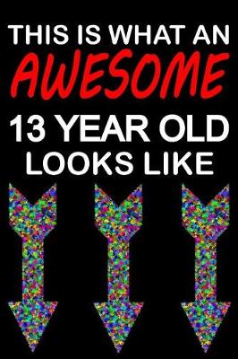 Book cover for Awesome 13 Year Old