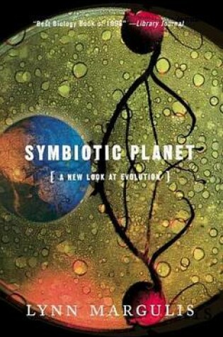 Cover of Symbiotic Planet: A New Look at Evolution